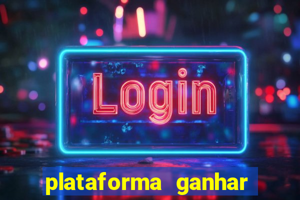 plataforma ganhar dinheiro jogando
